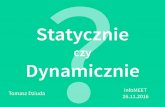 Statycznie czy dynamicznie - infoMEET Wrocław