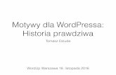 Motywy dla WordPressa - historia prawdziwa - WordUp Warszawa