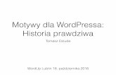 Motywy Wordpressa Historia Prawdziwa