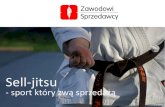 Sell jitsu - sport, który zwą sprzedażą