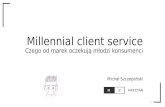 Millennial Client Service - what they/we want. And why now.