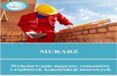 Murarz- Wykonywanie napraw, remontów i rozbiórek konstrukcji murowych