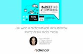 Jak wiele o zachowaniach konsumentów wiemy dzięki social media - Marketing i technologia Poznań
