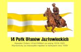 Prezentacja historia 14 pułku ułanów jazłowieckich