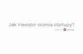 Jak inwestor ocenia startupy Commercial opportunities appraisal process - Paweł Przybyszewski