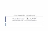 Sieci wirtualne VLAN, VPN