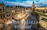 Różne oblicza Krakowa