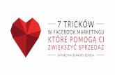 Katarzyna Granops-Szkoda, 7 tricków w Facebook Marketingu, które pomogą Ci zwiększyć sprzedaż, I ♥ Social Media, 2.03.2017