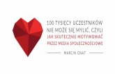 Marcin Gnat, 100 tysięcy uczestników nie może się mylić, czyli jak skutecznie motywować przez media społecznościowe, I ♥ Social Media, 2.03.2017