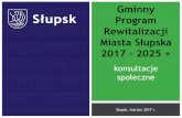Gminny Program Rewitalizacji Miasta Słupska 2017-2025 +