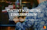 Content marketing z influencerem. 4 przykazania owocnej współpracy