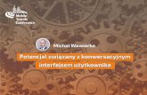 #MTC2017: Potencjał związany z konwersacyjnym interfejsem użytkownika - Michał Wawiórko