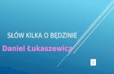 Prezentacja Daniel Łukaszewicz Będzin