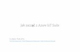 Jak zacząć z Azure IoT Suite
