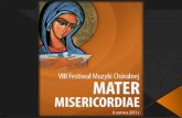 VIII Festiwal Muzyki Chóralnej MATER MISERICORDIAE 2013 - prezentacja chórów