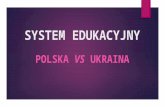 System edukacyjny Polska vs Ukraina