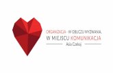 Joanna Czekaj, Organizacja — w obliczu wyzwania, w miejscu Komunikacja, I ♥ Marketing, 1.03.2017