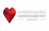 Jakub Cyran, Jak zaprojektować drogę klientów do naszej firmy?, I ♥ Marketing, 1.03.2017
