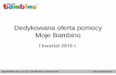 Moje Bambino - oferta dedykowana I kwartał 2016 r.