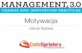 Motywacja w managament 3.0 - Jakub Bażela