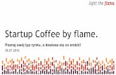 Startup Coffee: Poznaj swój typ rynku, a dowiesz się co zrobić!