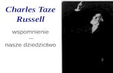 Charles Taze Russell - wspomnienie i nasze dziedzictwo