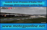Watch gran premio d'italia tim motogp 2015 online live