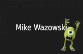 Mike wazowski
