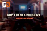 Game Dev School 2016 - Gry i rynek mobilny