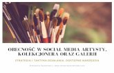 Sukces Sztuki 2017: Obecność w Social Media artysty, kolekcjonera i galerii