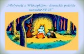 V Festiwal Książki 2014, SP nr 25 "Wędrówki z Włóczykijem - literackie podróże uczniów SP nr 25"