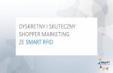 SMART RFID i shopper marketing: jak w retailu technologia RFID wzmacnia beacony