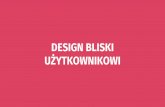 Design bliski użytkownikowi. Psychologiczne aspekty projektowania. 3. Dribbble Warsaw Meetup