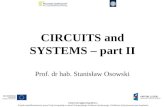 CIRCUITS and SYSTEMS  part II Prof. dr hab. Stanisław Osowski Electrical Engineering (B.Sc.) Projekt wspłfinansowany przez Unię Europejską w ramach Europejskiego.