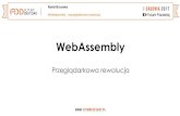 [FDD 2017] Rafał Brzoska - WebAssembly — przeglądarkowa rewolucja