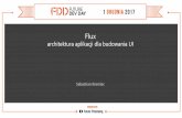 [FDD 2017] Sebastian Kremiec - Flux — architektura aplikacji dla budowania UI