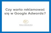 Czy warto reklamować się w Google Adwords
