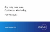 [Quality Meetup #13] Piotr Marczydło - Gdy testy to za mało – Continuous Monitoring
