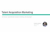 Talent Acquisition Marketing - Jak tworzyć i optymalizować kampanie marketingu rekrutacyjnego?