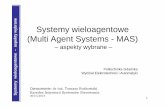 aspekty wybrane (Multi Agent Systems - MAS) Systemy ... · PDF file(obiekty maj ą metody publiczne, ... – aspekty wybrane • Przekazywanienich cech (nabytych w wyniku wielopokoleniowego