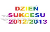 NOMINACJE NAJLEPSZY HUMANISTA - zsp4gliwice.edu.plzsp4gliwice.edu.pl/dokumenty/sukcesy/sukcesy 2012_2013.pdf · NOMINACJE NAJLEPSZY HUMANISTA MAGDALENA DEDERKO KL 5A I miejsce Miejski