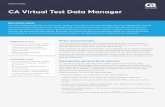 CA Virtual Test Data Manager - ca.com · PDF filey los costos de las pruebas, ... CA Virtual Test Data Manager es una función rápida y liviana de CA Test Data Manager para crear