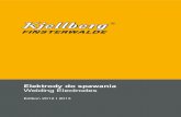 Elektrody do spawania Welding Electrodes - · PDF fileElektrody do spawania Welding Electrodes Edition: 2012 I 2013 Kjellberg Finsterwalde Elektroden ... DIN EN ISO 2560A E 42 0 R