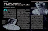 1919: wojna o Śląsk Cieszyński - polska1918-89.pl1613.pdf · długa i krwawa wojna, nazwana wielką lub światową, a tuż po jej zakończeniu Śląskiem Cieszyńskim – małym
