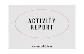ACTIVITY REPORT - publica.plpublica.pl/wp-content/uploads/2014/07/Acitivity-report.pdf · REPORT THOUGHT PROVOKING. Scientific/Advisory Board of Res Publica Nowa ... Aleš Debeljak