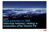 2010 Baza artykułów nn ABB Instrukcja instalacji i obsługi ... · PDF filezapotrzebowania naszych Klientów baza artykułów ABB dla rodowiska ePlan Electric P8 bdzie sukcesywnie