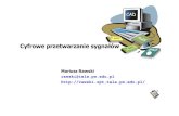 12. Cyfrowe przetwarzanie sygnalow(CB)rawski.zpt.tele.pw.edu.pl/pl/system/files/Cyfrowe przetwarzanie... · Cyfrowe przetwarzanie sygnałów CAD ... Jest szeroko stosowana w przetwarzaniu