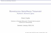 Biometryczna Identyﬁkacja Tożsamościzbum.ia.pw.edu.pl/PL/dydaktyka/BIT/PUBLIC/ZIMA... · Wstępne przetwarzanie sygnałów mowy 2. Detekcja głosu i podział na segmenty 1.Detekcja