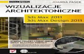 Wizualizacje architektoniczne. 3ds Max 2011 i 3ds Max ...pdf.helion.pl/wizuar/wizuar.pdf · Stworzenie dobrego projektu architektonicznego wymaga wiele pracy i uwzględnienia setek