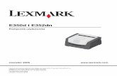 E350d i E352dn - Lexmarkpublications.lexmark.com/publications/pdfs/e350/pl/ug.pdf · Poniższy rysunek przedstawia przedni widok drukarki z opisem. 1 2 3 4 5 6 7 1 Odbiornik na 150